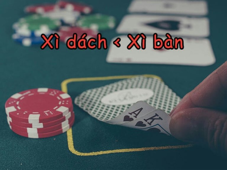 Bài xì bàn mạnh hơn bài xì dách